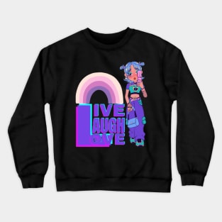 Live Laugh Love Crewneck Sweatshirt